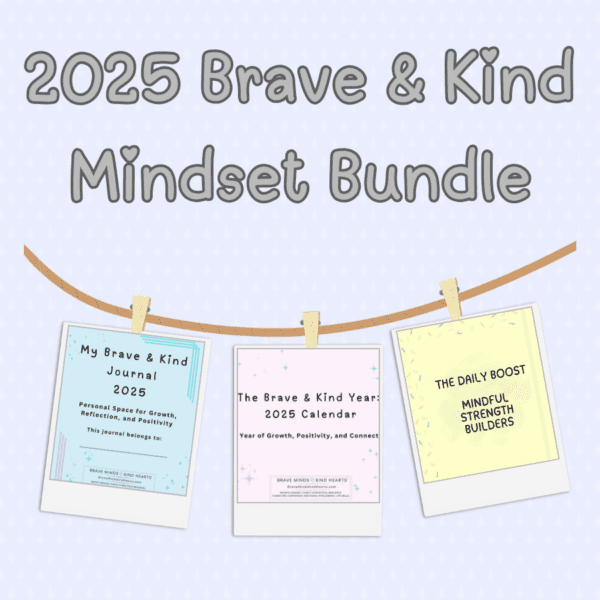 The 2025 Brave & Kind Mindset Bundle